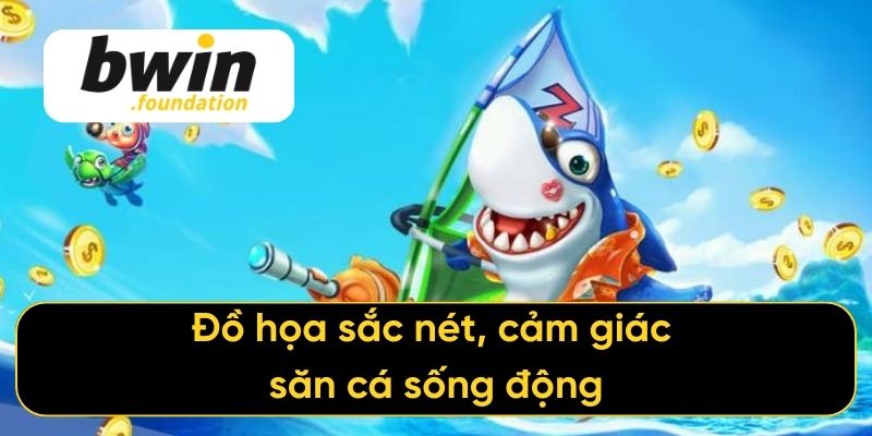 Đồ họa sắc nét, cảm giác săn cá sống động