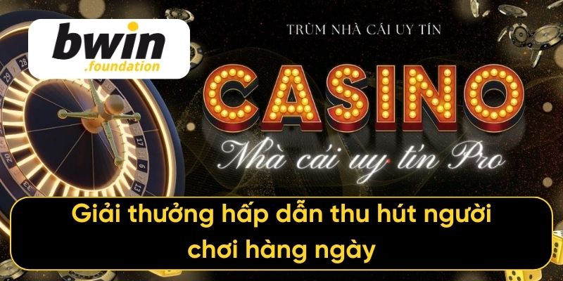 Giải thưởng hấp dẫn thu hút người chơi hàng ngày