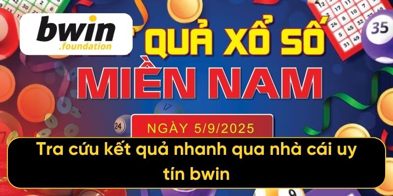 Tra cứu kết quả nhanh qua nhà cái uy tín bwin