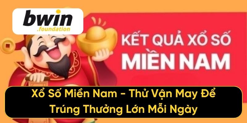 Xổ Số Miền Nam - Thử Vận May Để Trúng Thưởng Lớn Mỗi Ngày
